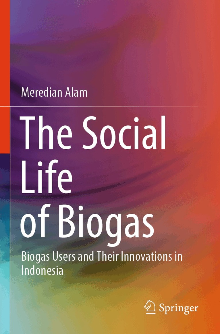 Meredian Alam - Social Life of Biogas, Häftad