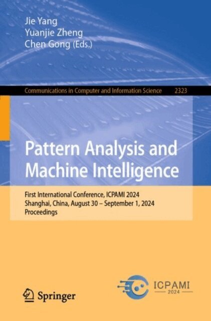 Chen Gong, Yuanjie Zheng, Jie Yang - Pattern Analysis and Machine Intelligence, E-bok