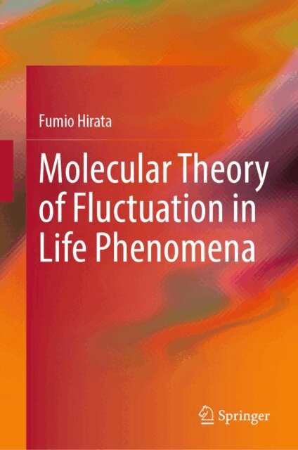 Fumio Hirata - Molecular Theory of Fluctuation in Life Phenomena, E-bok