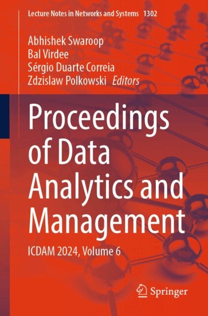 Zdzislaw Polkowski, Sergio Duarte Correia, Bal Virdee, Abhishek Swaroop - Proceedings of Data Analytics and Management, E-bok