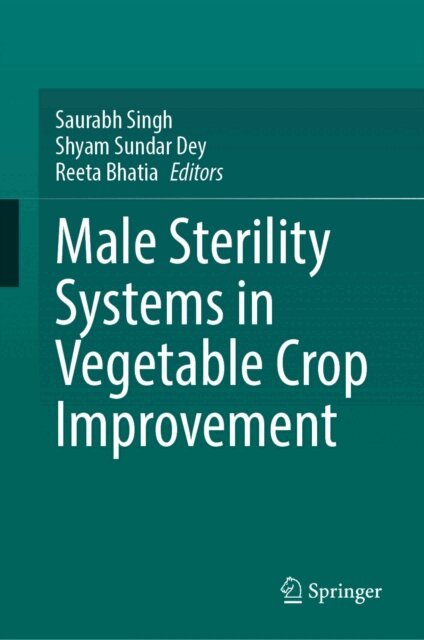 Reeta Bhatia, Shyam Sundar Dey, Saurabh Singh - Male Sterility Systems in Vegetable Crop Improvement, E-bok