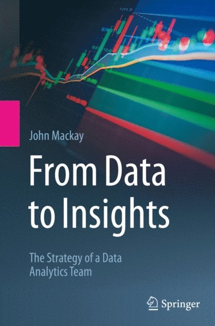 John Mackay - From Data to Insights, E-bok