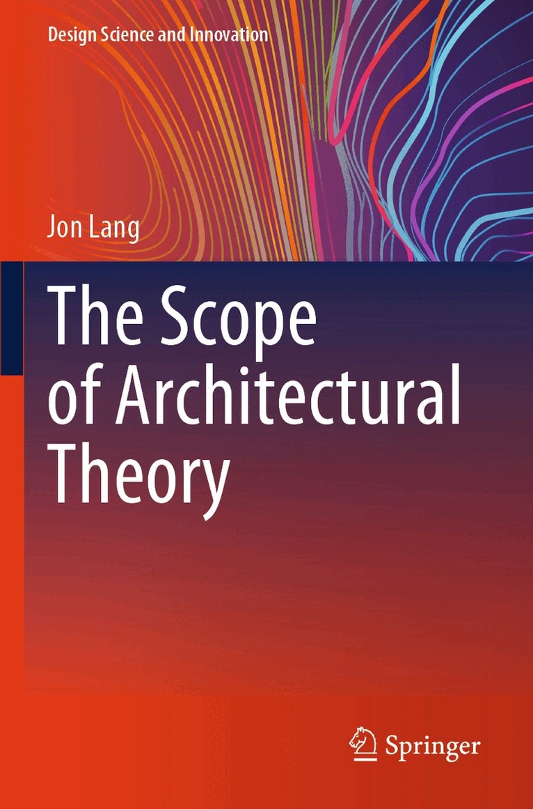 Jon Lang - Scope of Architectural Theory, Häftad