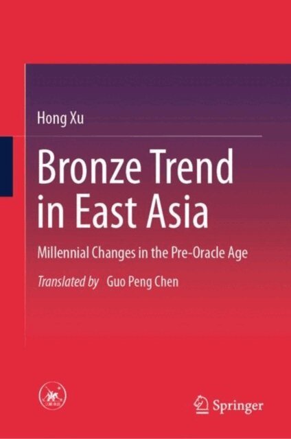 Hong Xu - Bronze Trend in East Asia, E-bok