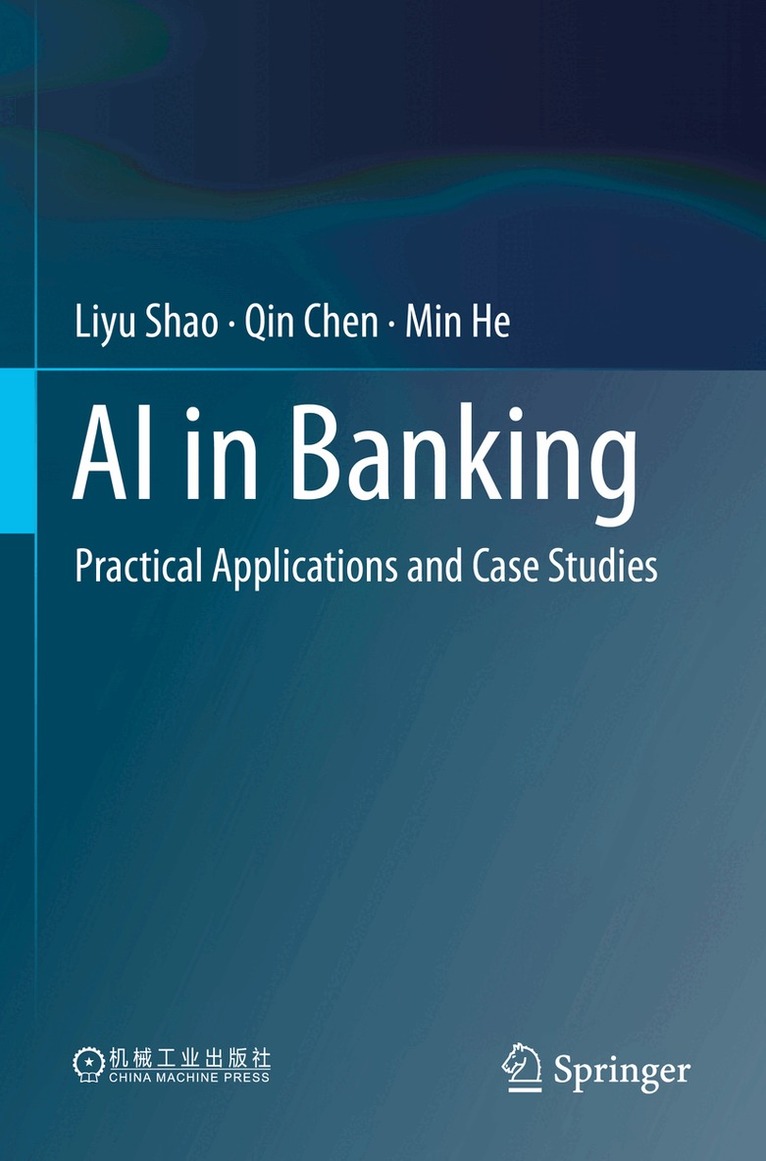 Liyu Shao, Qin Chen, Min He - AI in Banking, Häftad
