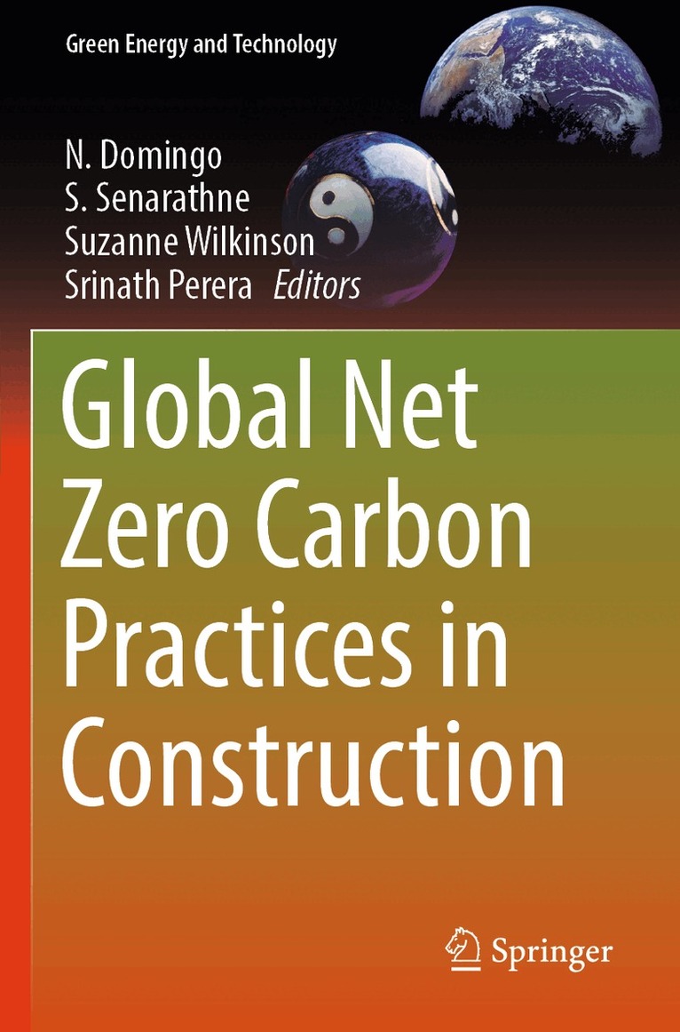 N. Domingo, S. Senarathne, Suzanne Wilkinson, Srinath Perera - Global Net Zero Carbon Practices in Construction, Häftad