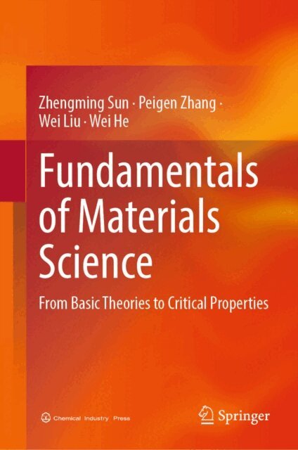 Wei He, Wei Liu, Peigen Zhang, Zhengming Sun - Fundamentals of Materials Science, E-bok