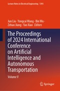 Proceedings of 2024 International Conference on Artificial Intelligence and Autonomous Transportation