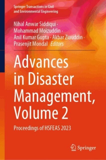 Prasenjit Mondal, Akbar Ziauddin, Anil Kumar Gupta, Mohammad Moizuddin, Nihal Anwar Siddiqui - Advances in Disaster Management, Volume 2, E-bok