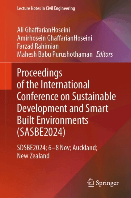 Mahesh Babu Purushothaman, Farzad Rahimian, Amirhosein Ghaffarianhoseini, Ali GhaffarianHoseini - Proceedings of the International Conference on Smart and Sustainable Built Environment (SASBE 2024), E-bok