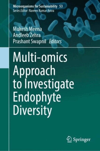 Prashant Swapnil, Andleeb Zehra, Mukesh Meena - Multi-omics Approach to Investigate Endophyte Diversity, E-bok