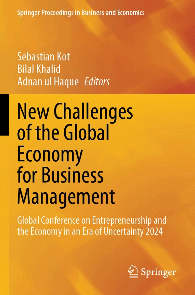 Sebastian Kot, Bilal Khalid, Adnan ul Haque - New Challenges of the Global Economy for Business Management, Övrigt. Tillgänglighet: Lägg i varukorg