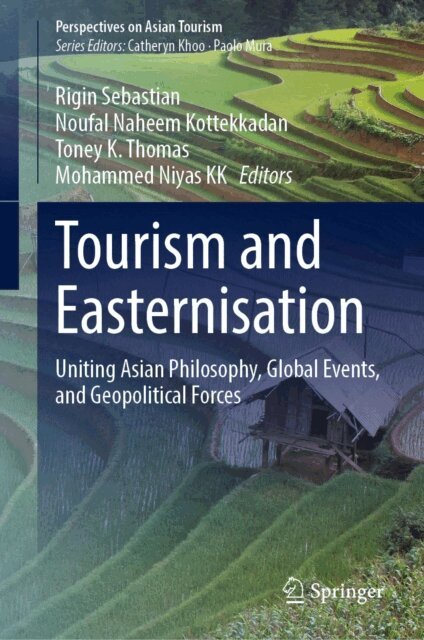 Mohammed Niyas KK, Toney K. Thomas, Noufal Naheem Kottekkadan, Rigin Sebastian - Tourism and Easternisation, E-bok