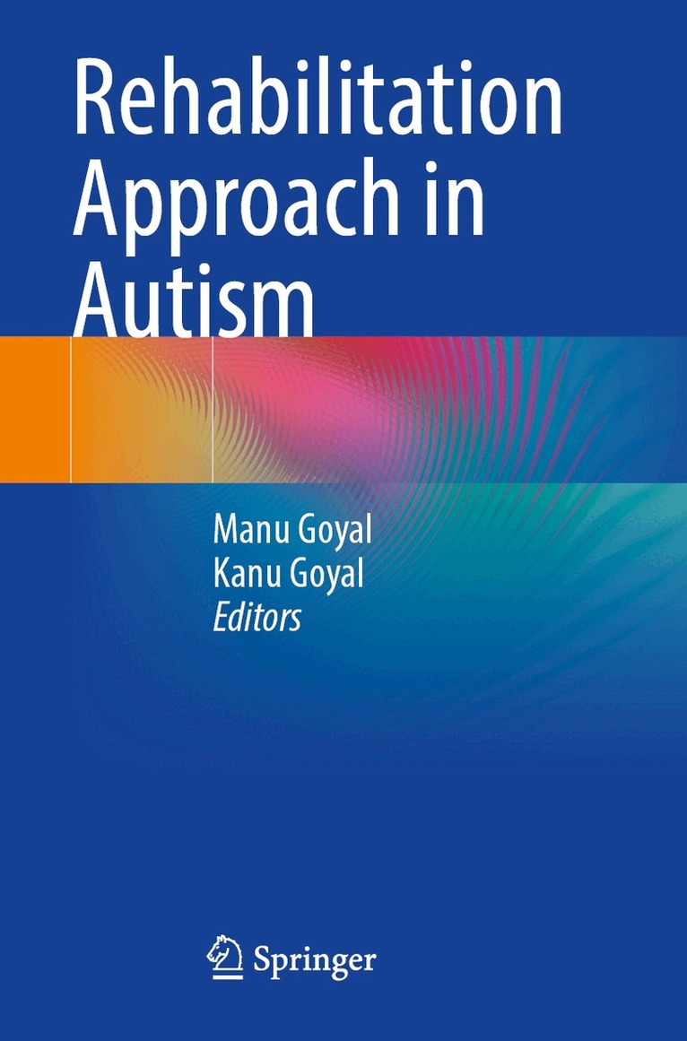 Manu Goyal, Kanu Goyal - Rehabilitation Approach in Autism, Häftad. Tillgänglighet: Lägg i varukorg