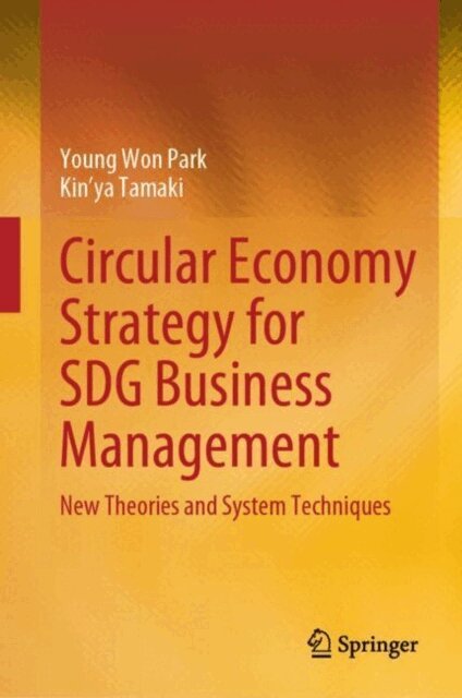 Kin'ya Tamaki, Young Won Park - Circular Economy Strategy for SDG Business Management, E-bok