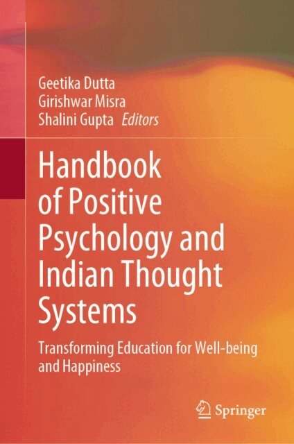 Shalini Gupta, Girishwar Misra, Geetika Dutta - Handbook of Positive Psychology and Indian Thought Systems, E-bok