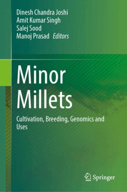 Manoj Prasad, Salej Sood, Amit Kumar Singh, Dinesh Chandra Joshi - Minor Millets, E-bok