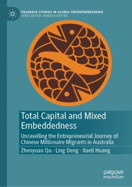 Xueli Huang, Ling Deng, Zhenyuan Qu - Total Capital and Mixed Embeddedness, E-bok