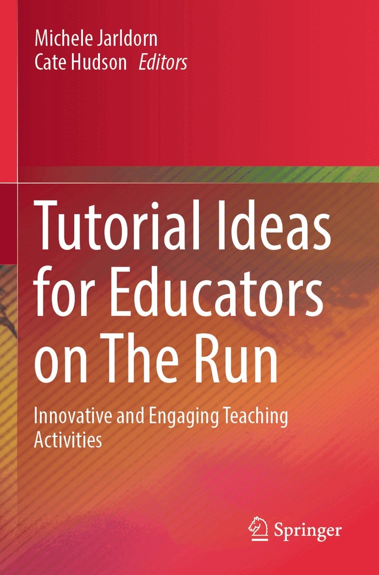 Michele Jarldorn, Cate Hudson - Tutorial Ideas for Educators on The Run, Häftad