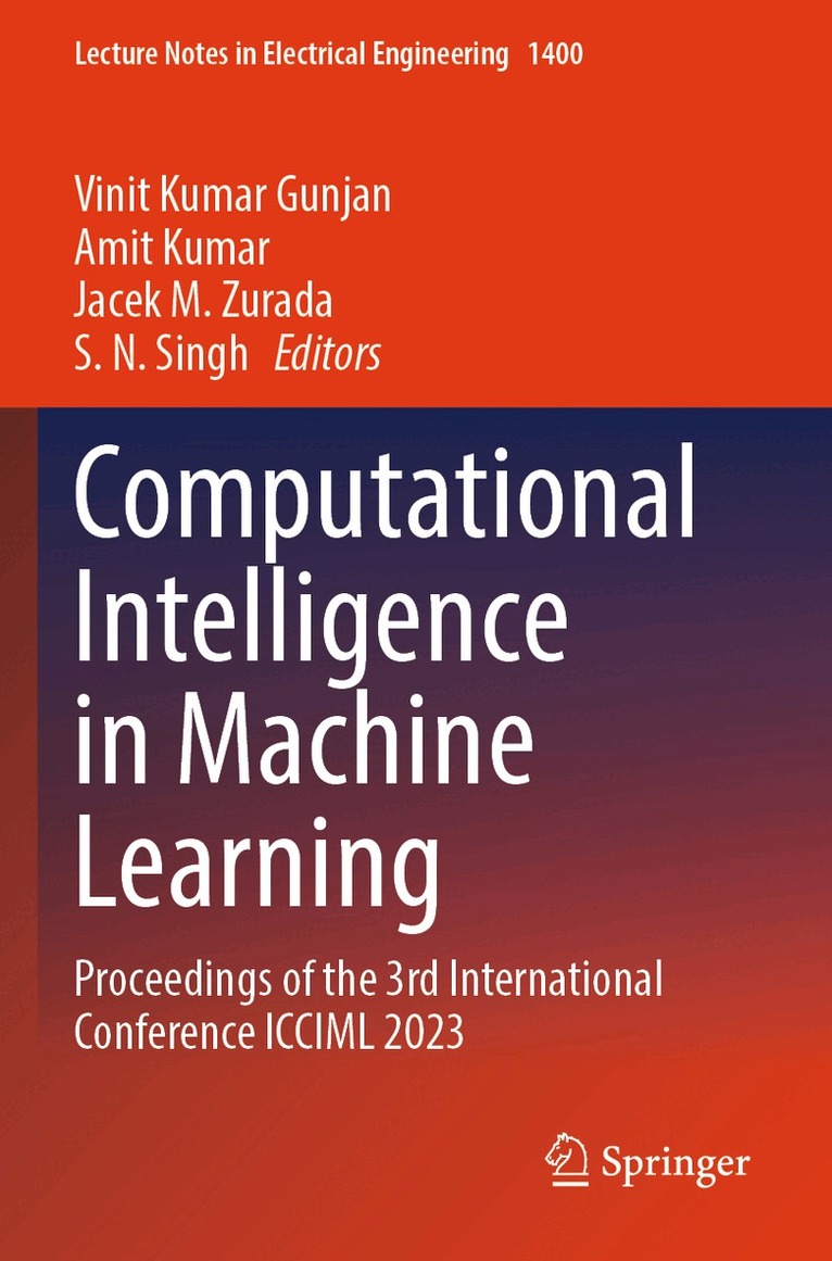 Vinit Kumar Gunjan, Amit Kumar, Jacek M. Zurada, S. N. Singh - Computational Intelligence in Machine Learning, Häftad. Tillgänglighet: Lägg i varukorg