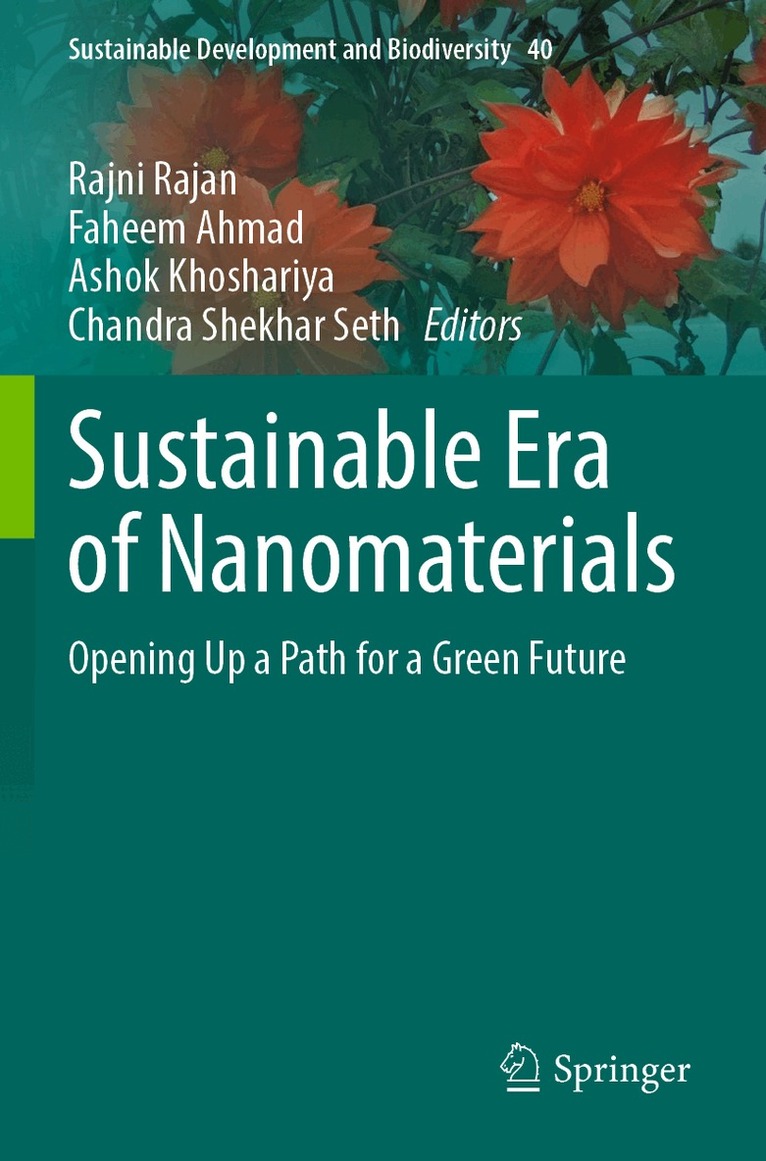 Rajni Rajan, Faheem Ahmad, Ashok Khoshariya, Chandra Shekhar Seth - Sustainable Era of Nanomaterials, Häftad