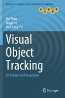 Xin Zhao, Shiyu Hu, Xu-Cheng Yin - Visual Object Tracking, Häftad