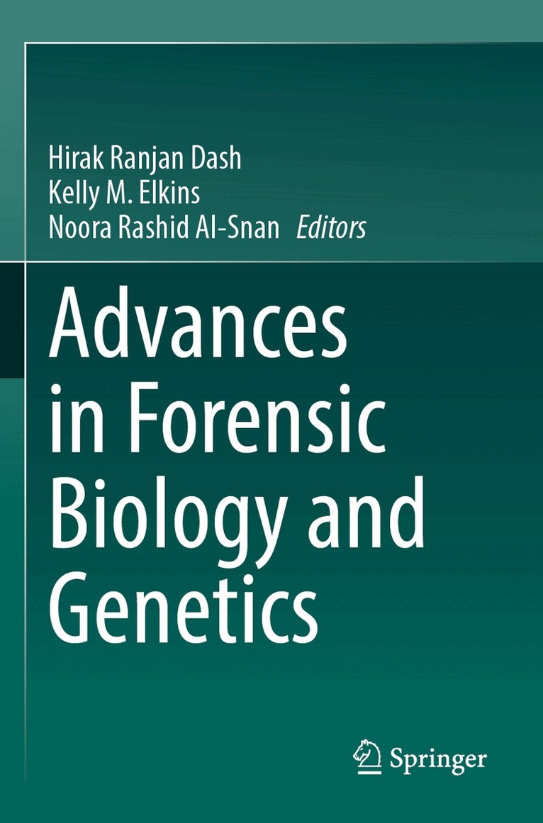 Hirak Ranjan Dash, Kelly M. Elkins, Noora Rashid Al-Snan - Advances in Forensic Biology and Genetics, Häftad