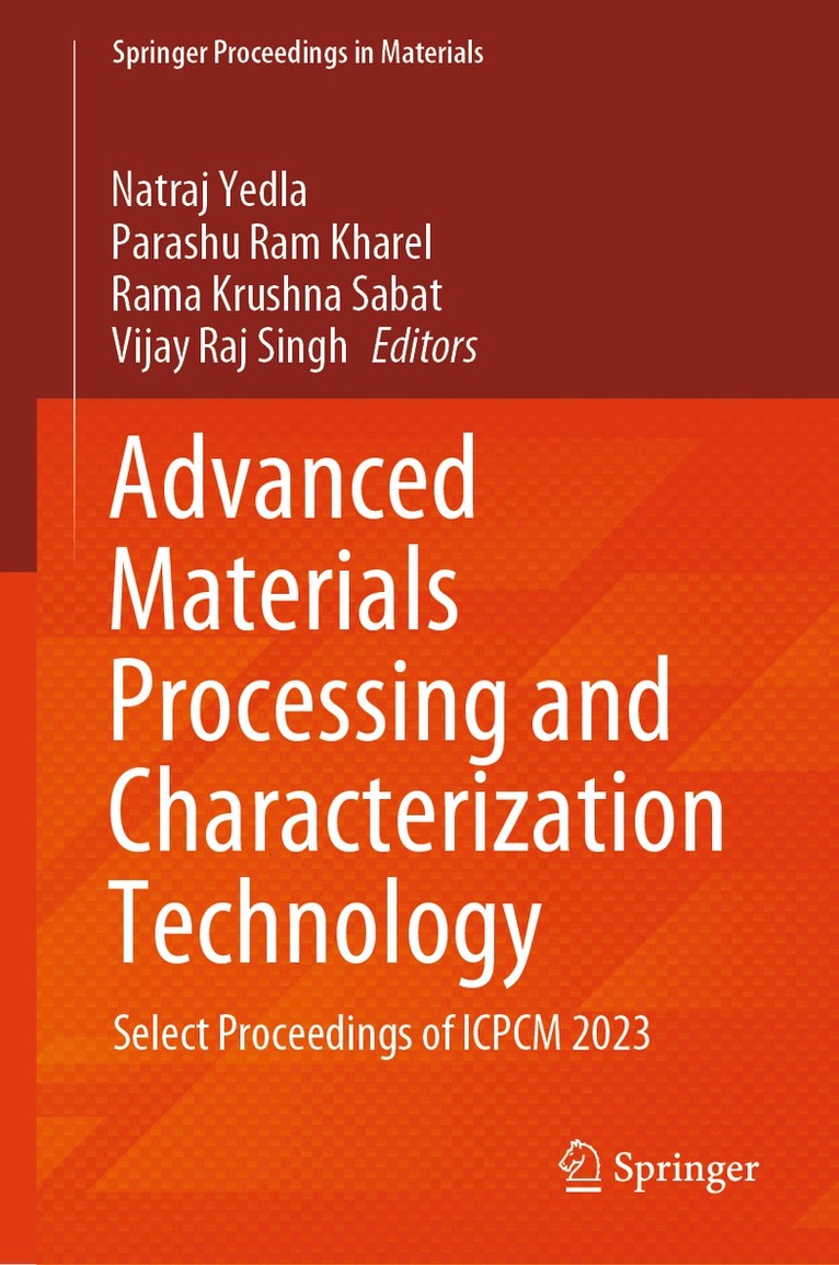 Natraj Yedla, Parashu Ram Kharel, Rama Krushna Sabat, Vijay Raj Singh - Advanced Materials Processing and Characterization Technology, Inbunden