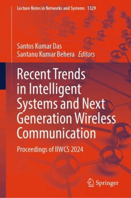 Santanu Kumar Behera, Santos Kumar Das - Recent Trends in Intelligent Systems and Next Generation Wireless Communication, E-bok