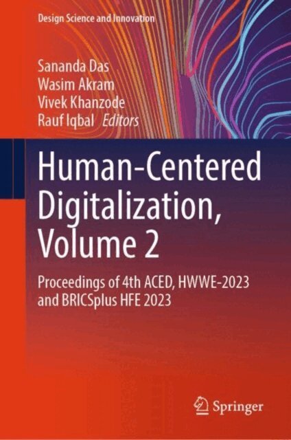 Rauf Iqbal, Vivek Khanzode, Wasim Akram, Sananda Das - Human-Centered Digitalization, Volume 2, E-bok