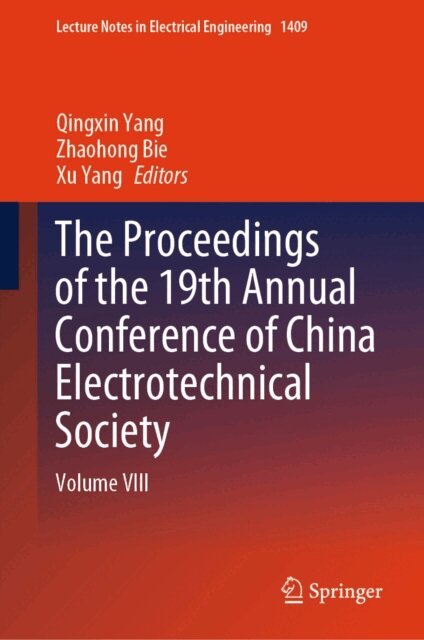 Xu Yang, Zhaohong Bie, Qingxin Yang - Proceedings of the 19th Annual Conference of China Electrotechnical Society, E-bok