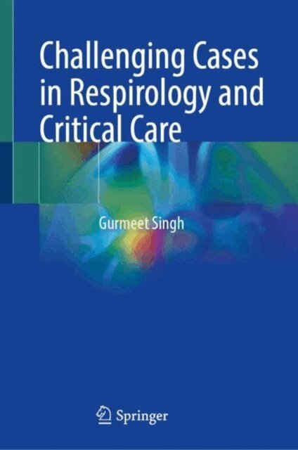 Gurmeet Singh - Challenging Cases in Respirology and Critical Care, E-bok