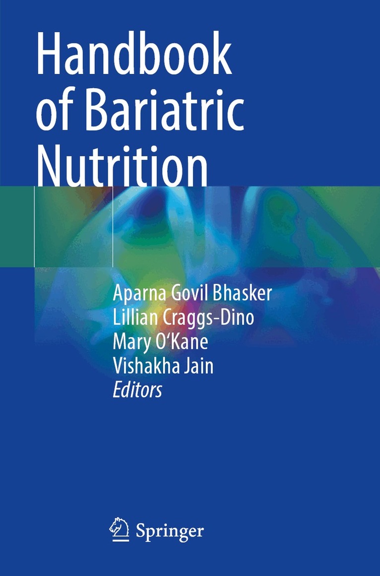 Aparna Govil Bhasker, Lillian Craggs-Dino, Mary O'Kane, Vishakha Jain - Handbook of Bariatric Nutrition, Häftad