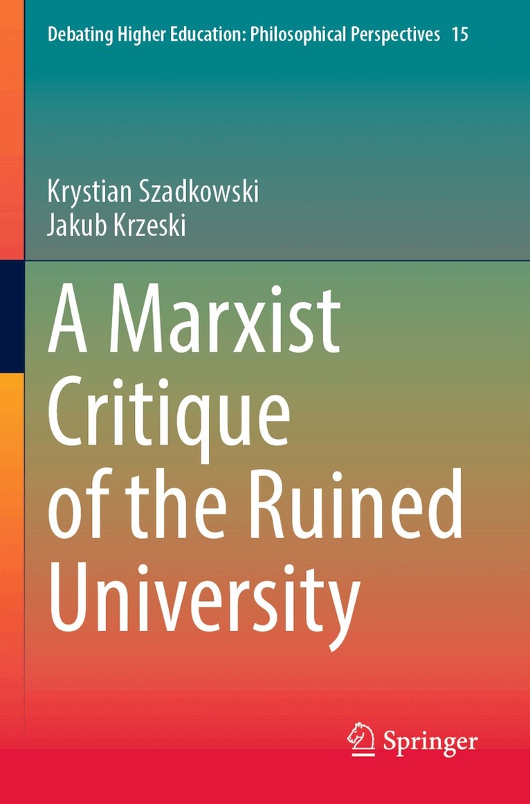 Krystian Szadkowski, Jakub Krzeski - Marxist Critique of the Ruined University, Häftad