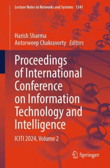 Antorweep Chakravorty, Harish Sharma - Proceedings of International Conference on Information Technology and Intelligence, E-bok