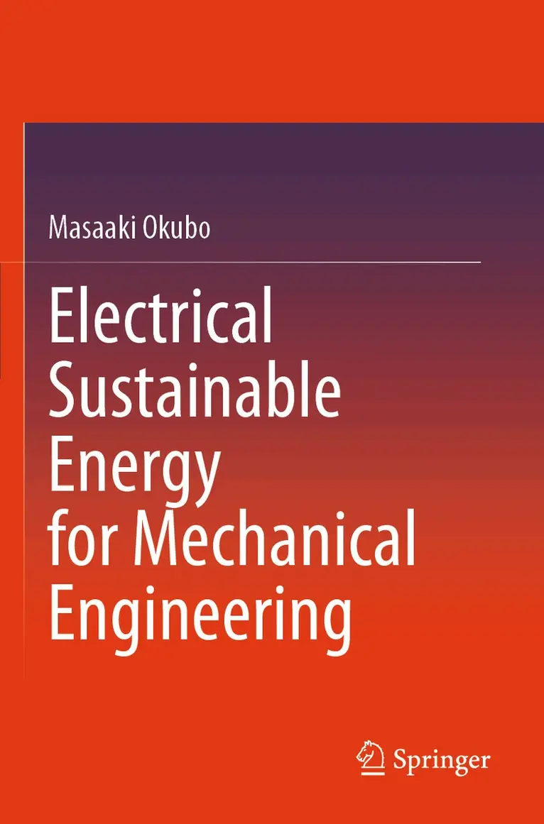 Masaaki Okubo - Electrical Sustainable Energy for Mechanical Engineering, Häftad. Tillgänglighet: Lägg i varukorg