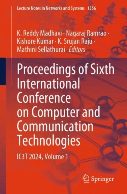 Mathini Sellathurai, K. Srujan Raju, Kishore Kumar, Nagaraj Ramrao, K. Reddy Madhavi - Proceedings of Sixth International Conference on Computer and Communication Technologies, E-bok