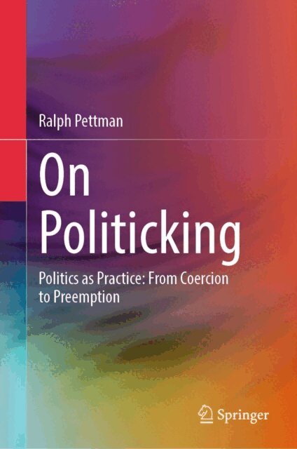 Ralph Pettman - On Politicking, E-bok