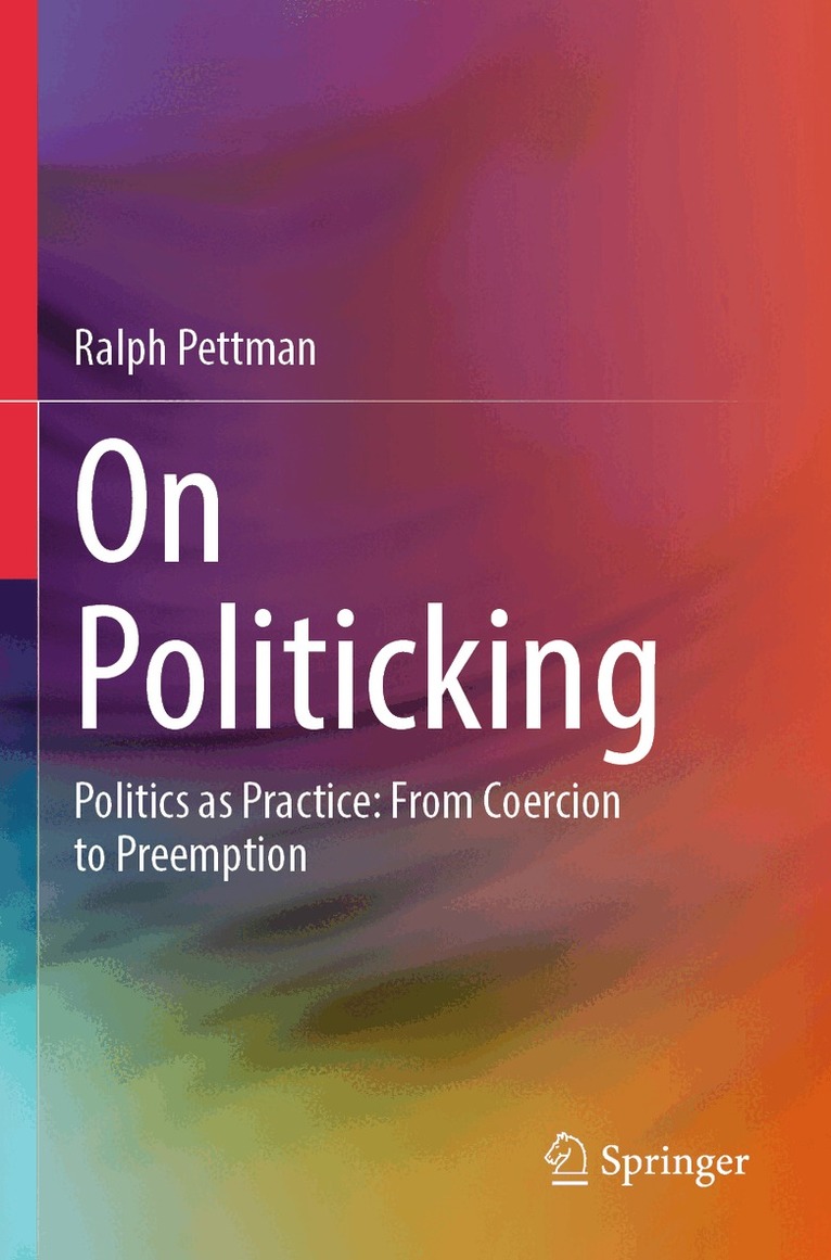 Ralph Pettman - On Politicking, Häftad