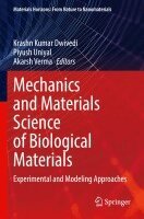 Krashn Kumar Dwivedi, Piyush Uniyal, Akarsh Verma - Mechanics and Materials Science of Biological Materials, Häftad