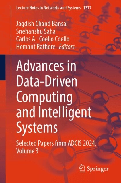Hemant Rathore, Carlos A. Coello Coello, Snehanshu Saha, Jagdish Chand Bansal - Advances in Data-Driven Computing and Intelligent Systems, E-bok