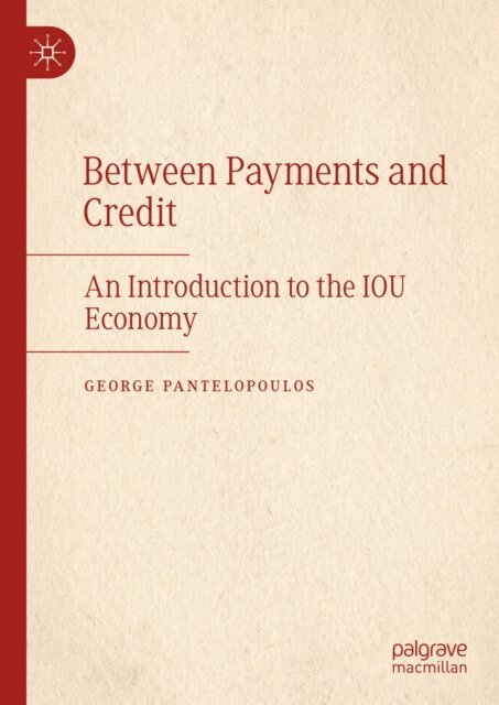 George Pantelopoulos - Between Payments and Credit, E-bok