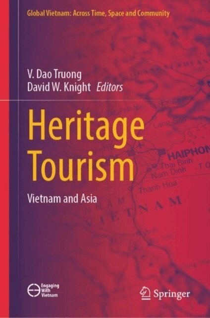 David W. Knight, V. Dao Truong - Heritage Tourism, E-bok
