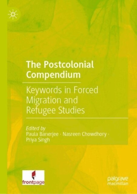 Priya Singh, Nasreen Chowdhory, Paula Banerjee - Postcolonial Compendium, E-bok