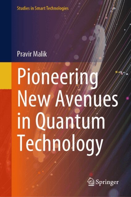 Pravir Malik - Pioneering New Avenues in Quantum Technology, E-bok