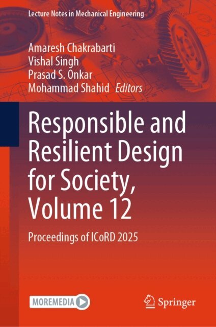 Mohammad Shahid, Prasad S. Onkar, Vishal Singh, Amaresh Chakrabarti - Responsible and Resilient Design for Society, Volume 12, E-bok