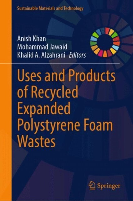 Khalid A. Alzahrani, Mohammad Jawaid, Anish Khan - Uses and Products of Recycled Expanded Polystyrene Foam Wastes, E-bok