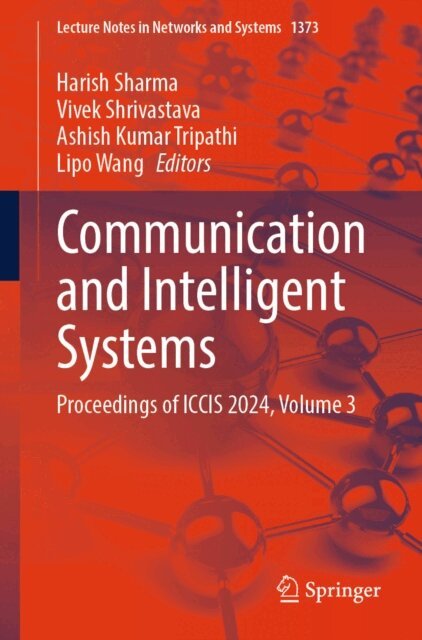 Lipo Wang, Ashish Kumar Tripathi, Vivek Shrivastava, Harish Sharma - Communication and Intelligent Systems, E-bok