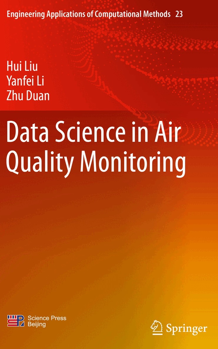 Hui Liu, Yanfei Li, Zhu Duan - Data Science in Air Quality Monitoring, Häftad