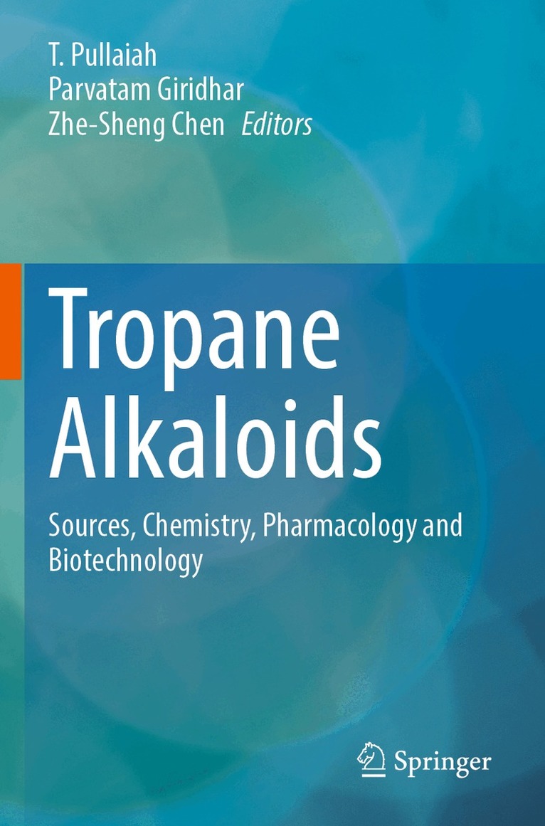 T. Pullaiah, Parvatam Giridhar, Zhe-Sheng Chen - Tropane Alkaloids, Häftad
